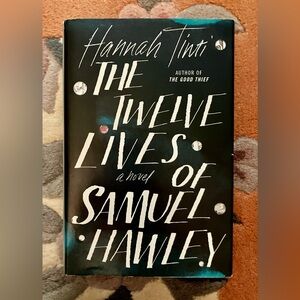 “The Twelve Lives of Samuel Hawley” by Hannah Tinti